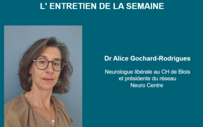 L’entretien du Dr Alice Gochard-Rodrigues dans la lettre Pro de l’ARS